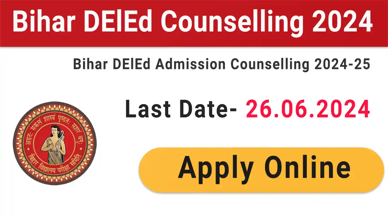 Bihar DElEd Counselling 2024