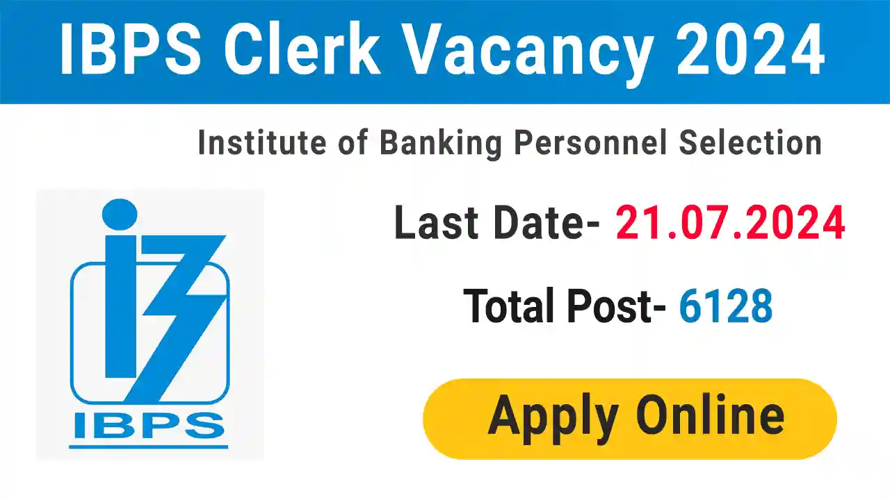 IBPS Clerk Vacancy 2024
