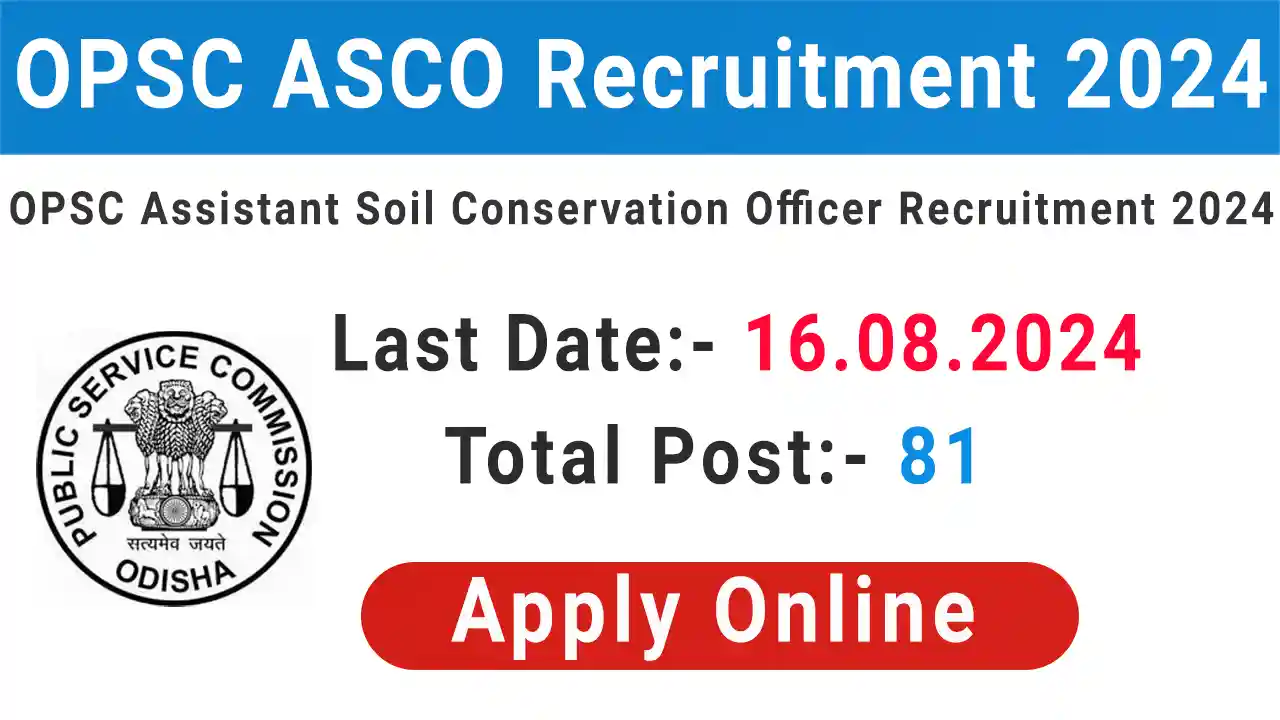 OPSC Assistant Soil Conservation Officer 2024
