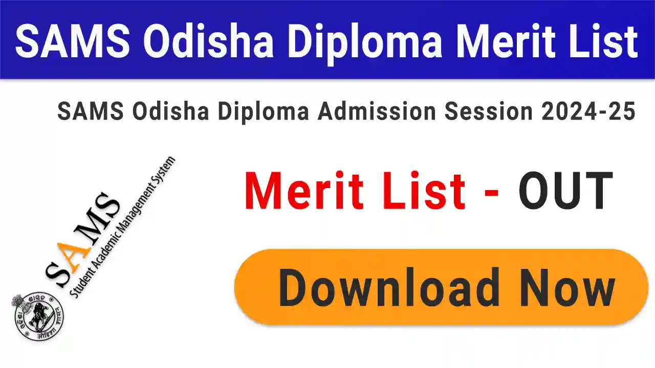 SAMS Odisha Diploma Merit List 2024
