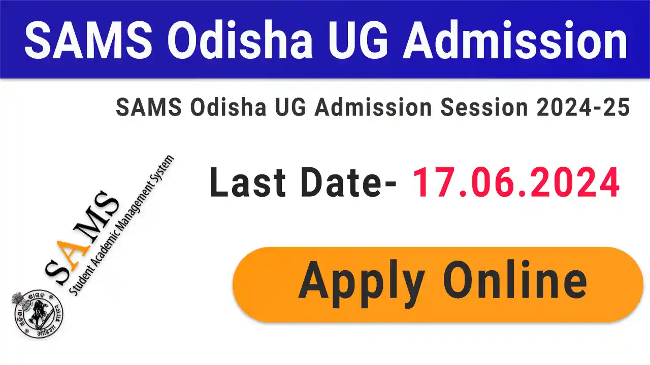 SAMS Odisha UG Admission 2024