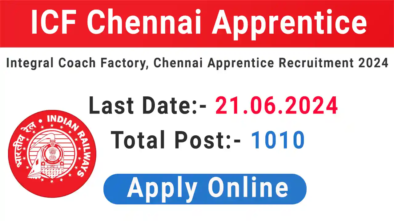 ICF Chennai Apprentice Recruitment 2024