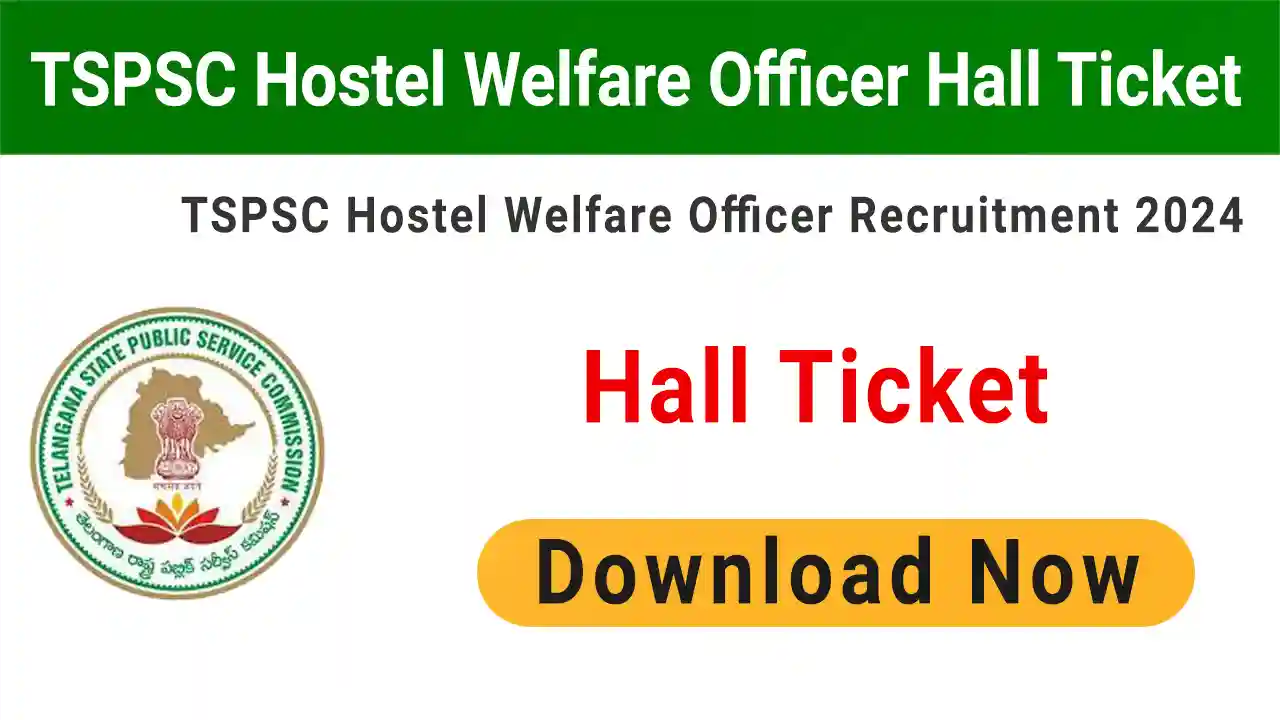 TSPSC Hostel Welfare Officer Hall Ticket 2024