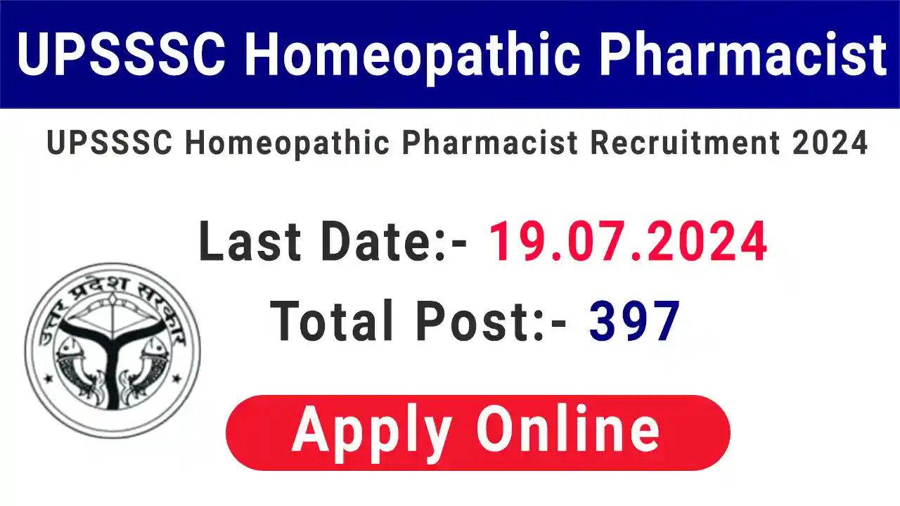 UPSSSC Homeopathic Pharmacist Vacancy 2024