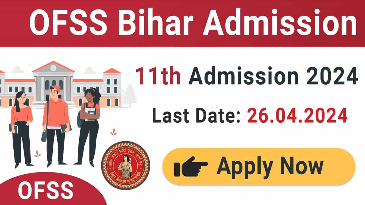 OFSS Bihar 11th Admission 2024