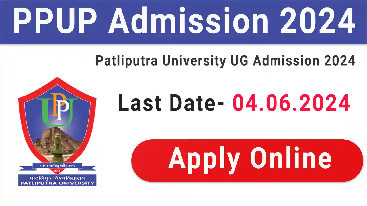 Patliputra University PPUP Admission 2024 UG Online Form