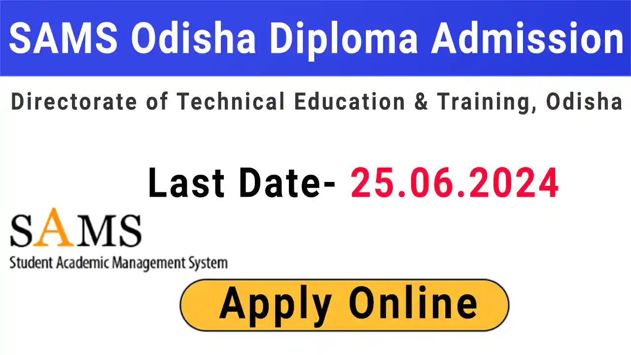 SAMS Odisha Diploma Admission 2024